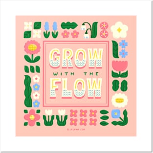 Grow with the Flow Posters and Art